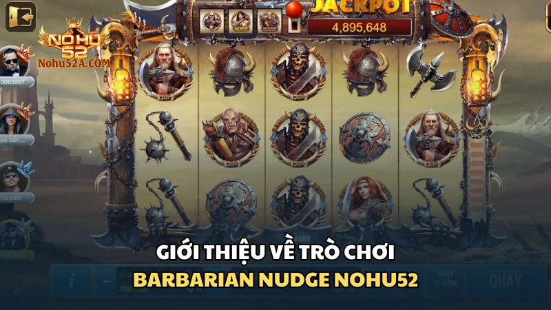 Tìm hiểu tổng quan về Barbarian Nudge tại Nohu52
