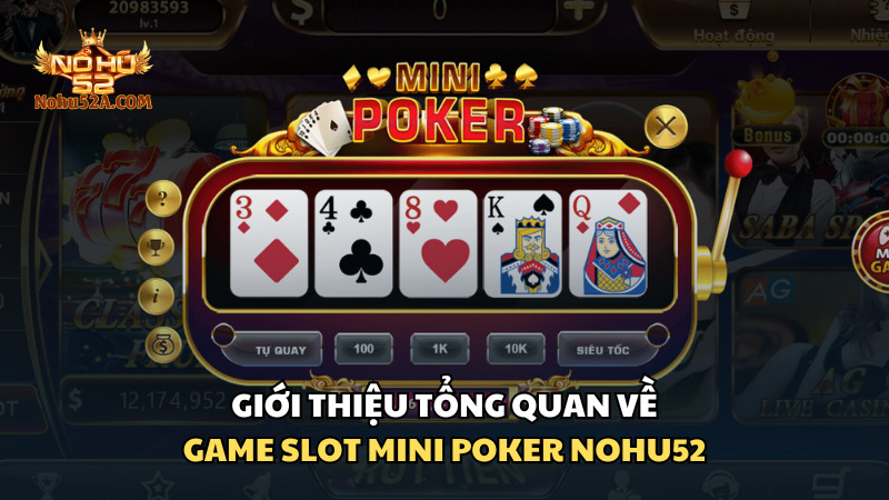 Tìm hiểu về game Mini Poker tại Nohu52